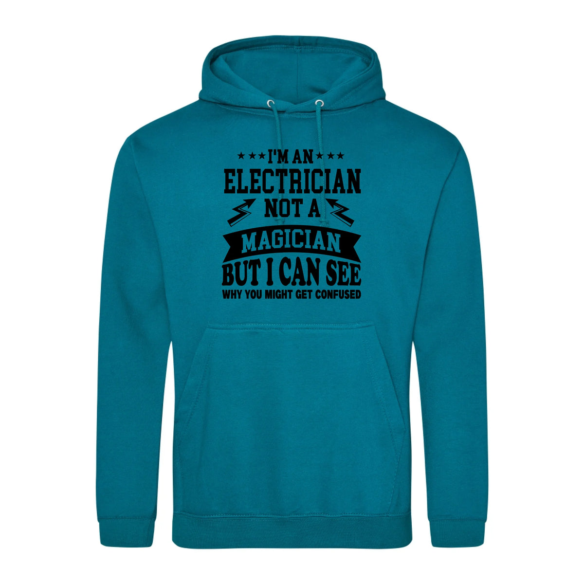I'm An Electrician Not A Magician But i Can See Why You might get Confused - Hoodie - Fou Tees