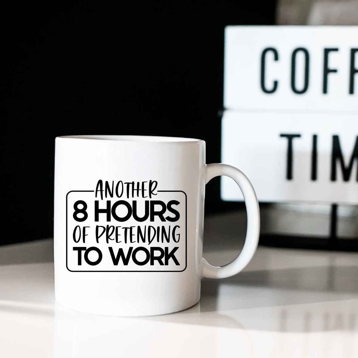 Another 8 hours of pretending to work - Mug - Fou Tees