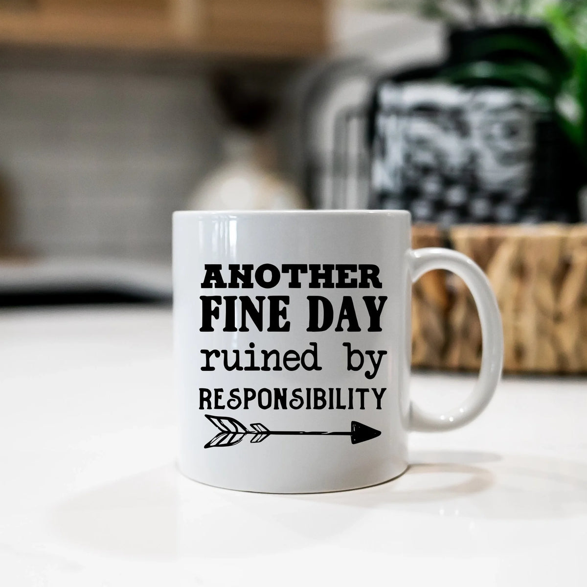 Another Fine Day Ruined By Responsibility - Mug