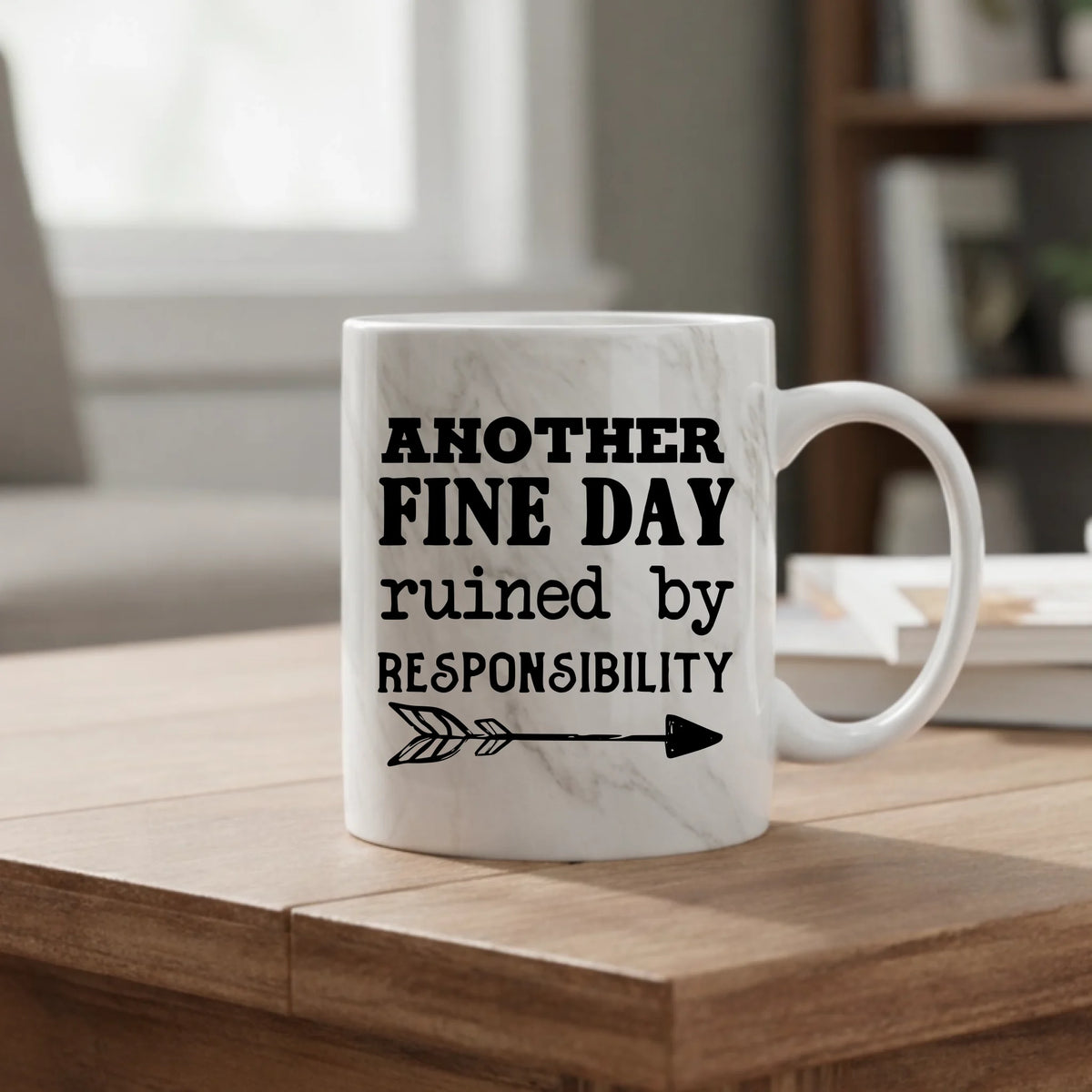 Another Fine Day Ruined By Responsibility - Mug