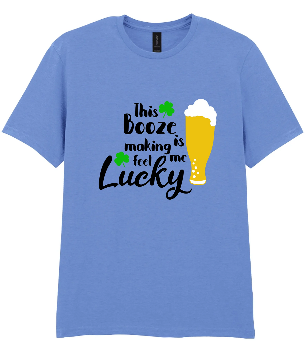 This booze is making me feel lucky - T-shirt - Fou Tees