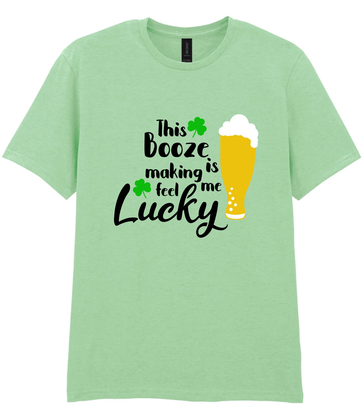 This booze is making me feel lucky - T-shirt - Fou Tees