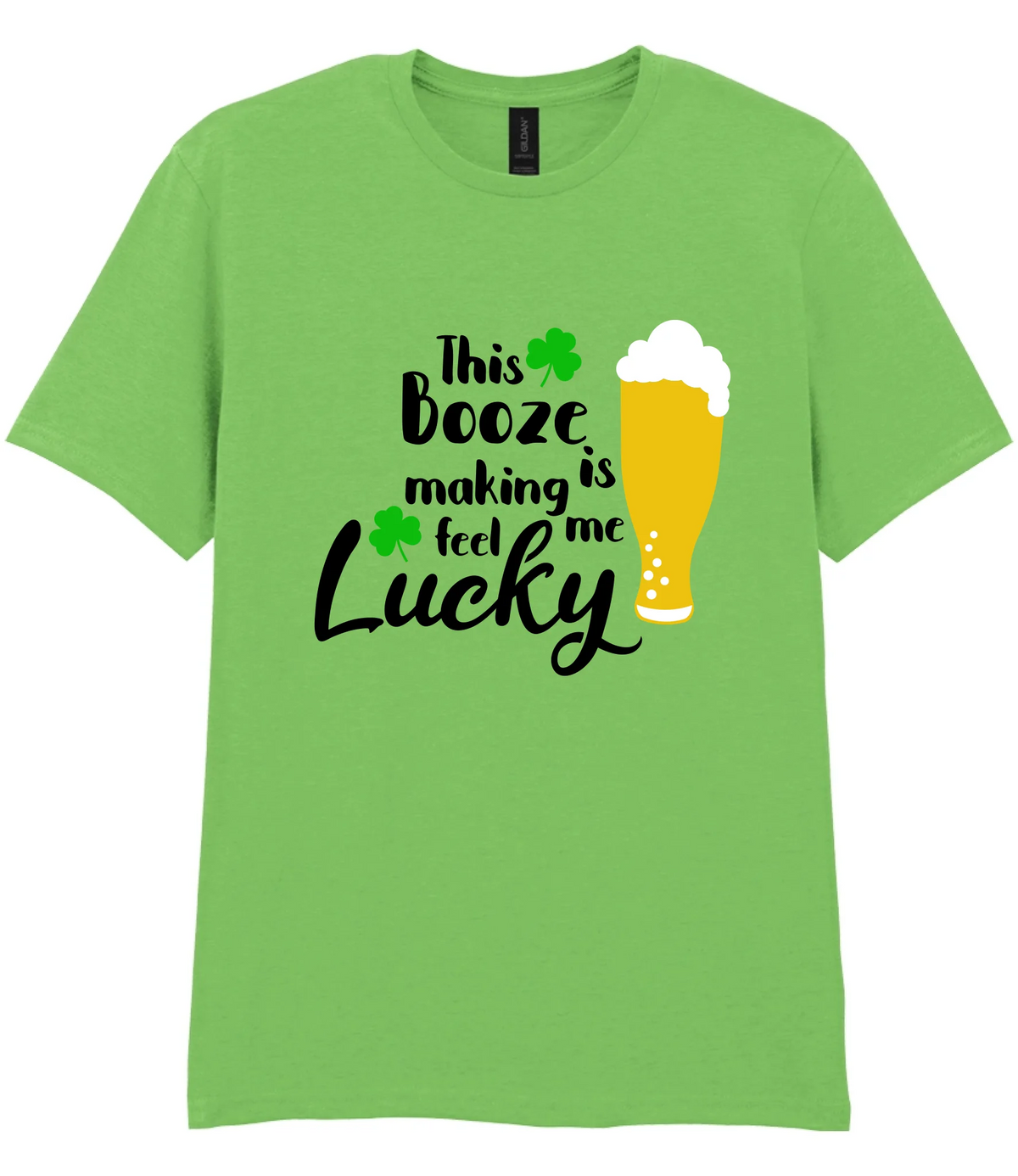 This booze is making me feel lucky - T-shirt - Fou Tees