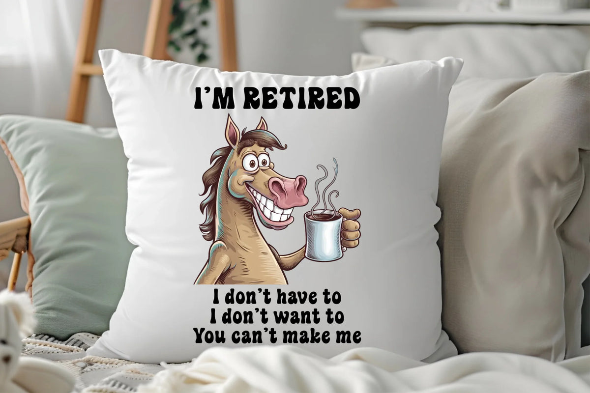 I'm Retired - Cushion