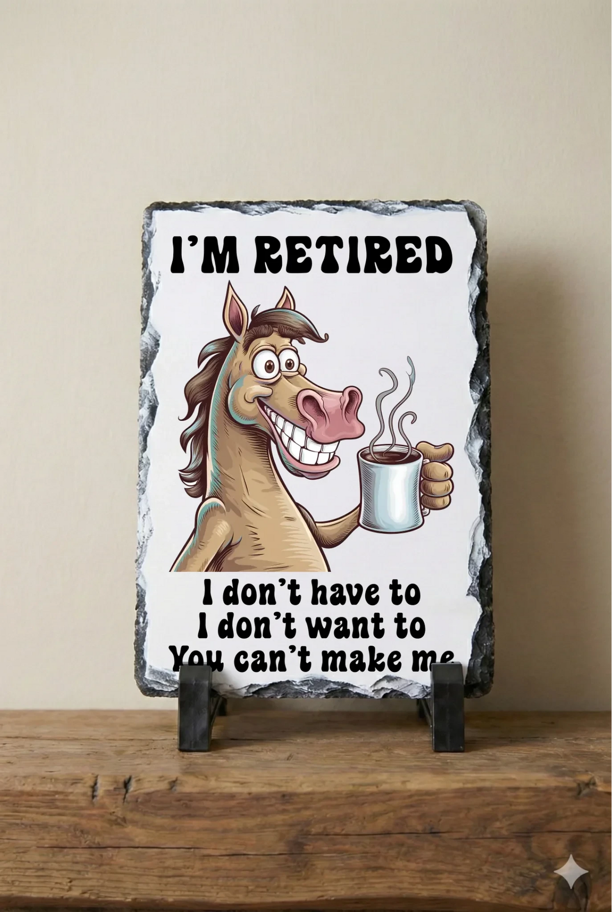 I'm Retired Slate - I'm Retired - Slate