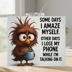 Some Days I Amaze Myself - Tumbler