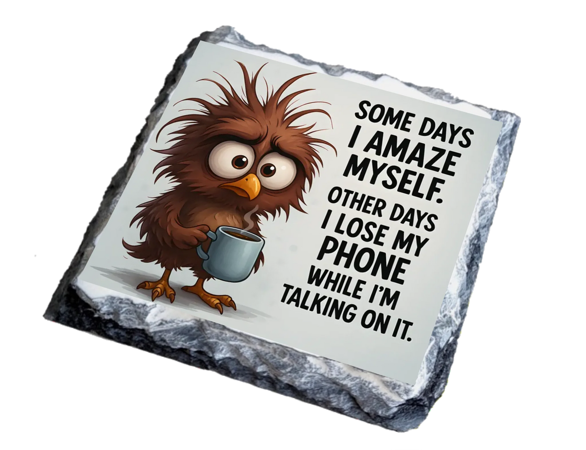 Some Days I Amaze Myself - Coaster
