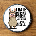 I Hate Morning People - Slate Coaster