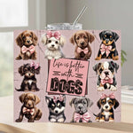 Life Is Better With Dogs Tumbler - Life Is Better With Dogs - Tumbler