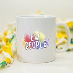 Ew People Mug – Classic 11oz Ceramic Mug by Fou Tees Ireland