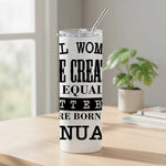 All Women Are Created Equal - Stainless Steel Tumbler | Fou Tees Ireland