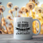All Women are created equal- Mug
