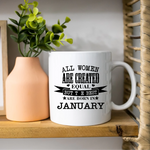 All Women are created equal- Mug