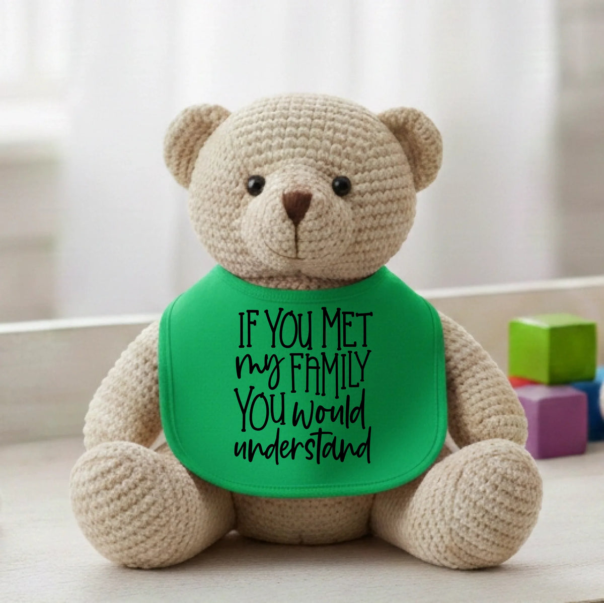 If You Met My Family You Would Understand - Baby Bib by Fou Tees Ireland