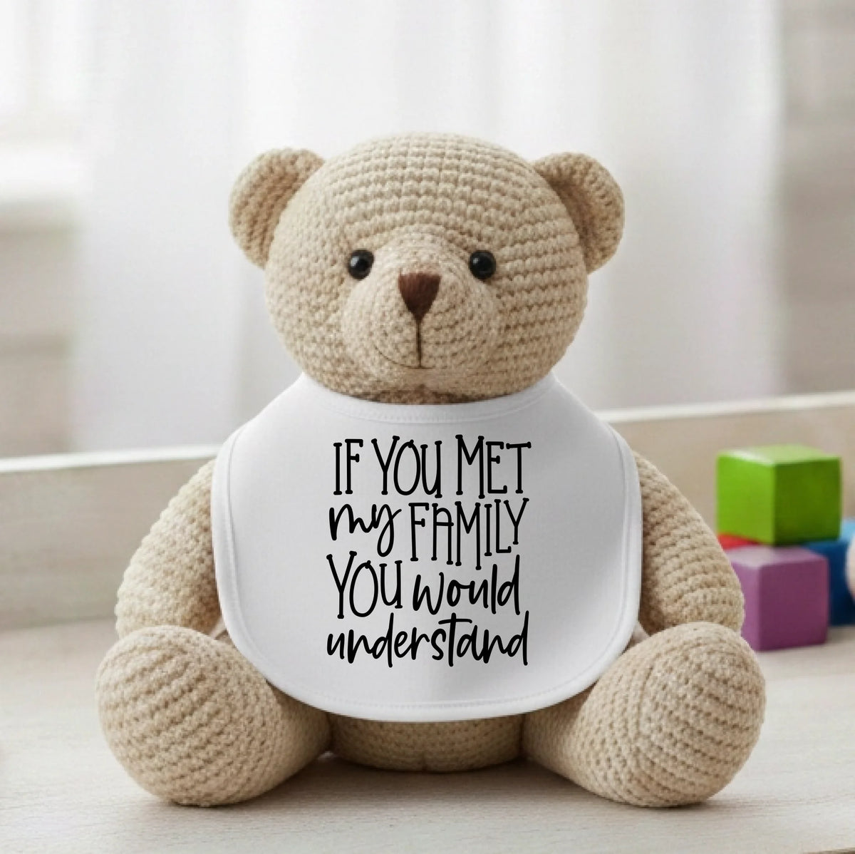If You Met My Family You Would Understand - Baby Bib by Fou Tees Ireland
