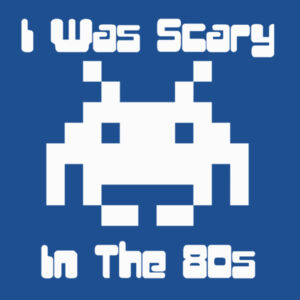 I was Scary in The 80s - Softstyle™ adult ringspun t-shirt Design