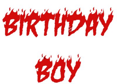 Birthday Boy Fire