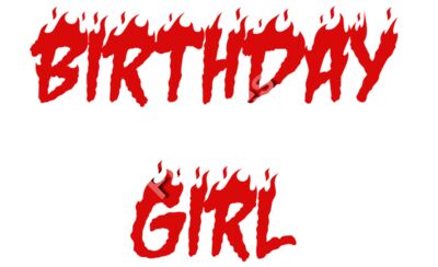 Birthday Girl Fire