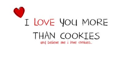 I Love You More Than Cookies