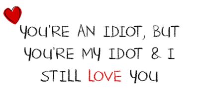 You're and idiot