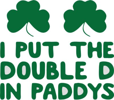 i put the double in paddy