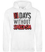0 Days Without Sarcasm hoodie in arctic white