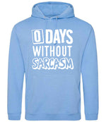 0 Days Without Sarcasm hoodie in cornflower blue
