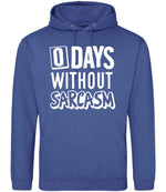 0 Days Without Sarcasm hoodie in royal blue