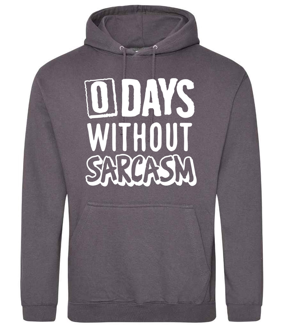 0 Days Without Sarcasm hoodie in steel grey