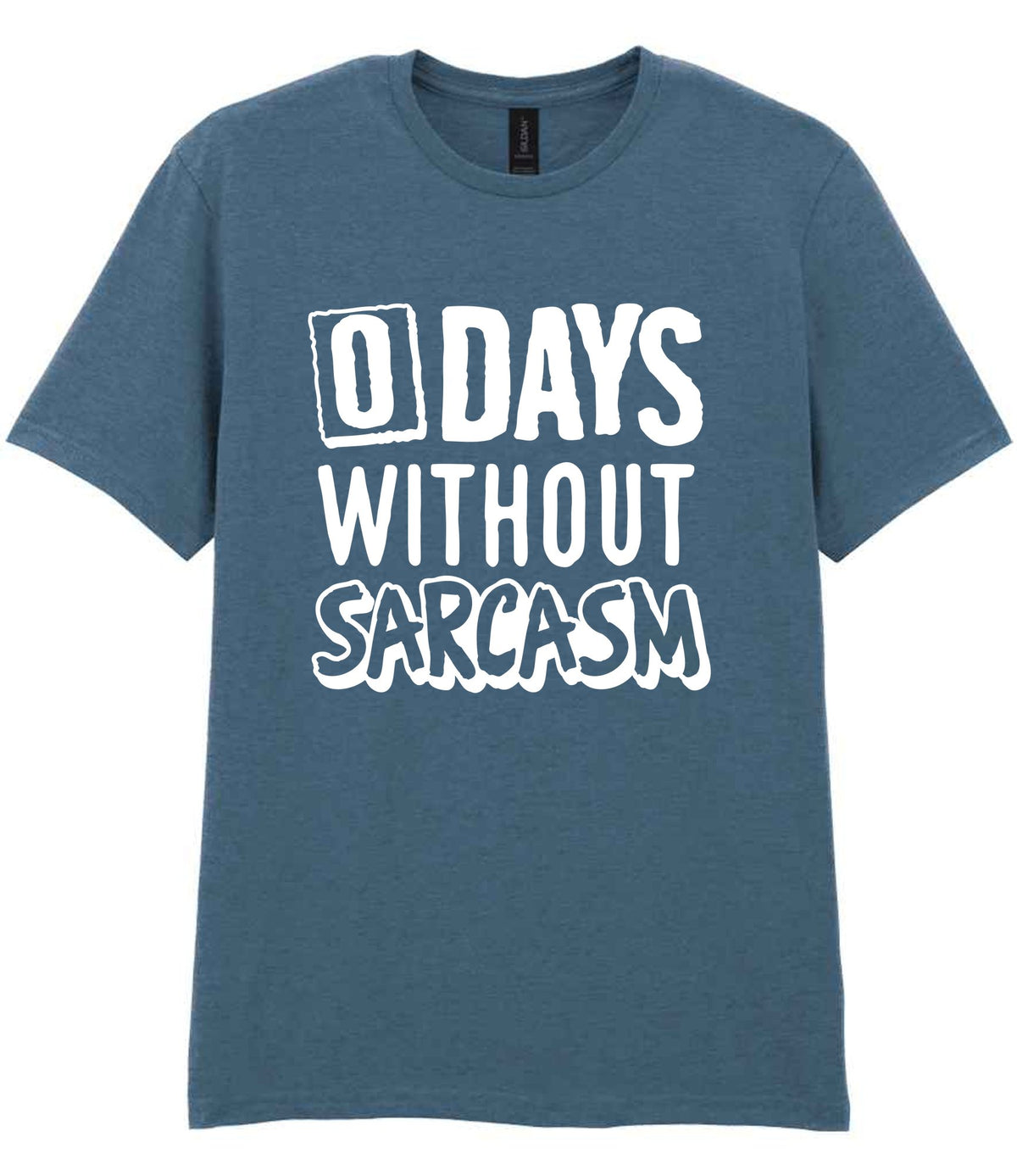 0 Days Without Sarcasm t-shirt in indigo