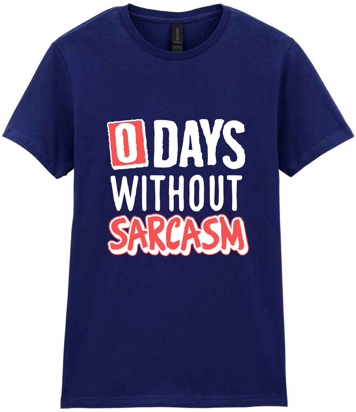 0 Days Without Sarcasm t-shirt in navy