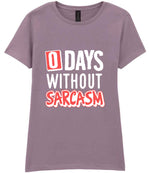 0 Days Without Sarcasm t-shirt in paragon