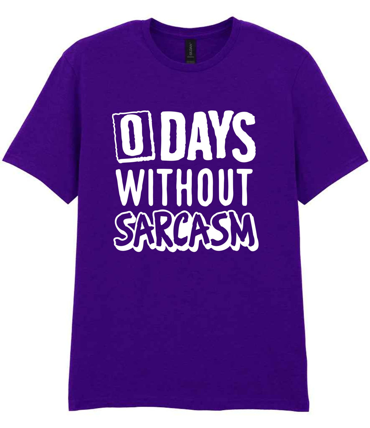 0 Days Without Sarcasm t-shirt in purple