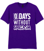 0 Days Without Sarcasm t-shirt in purple