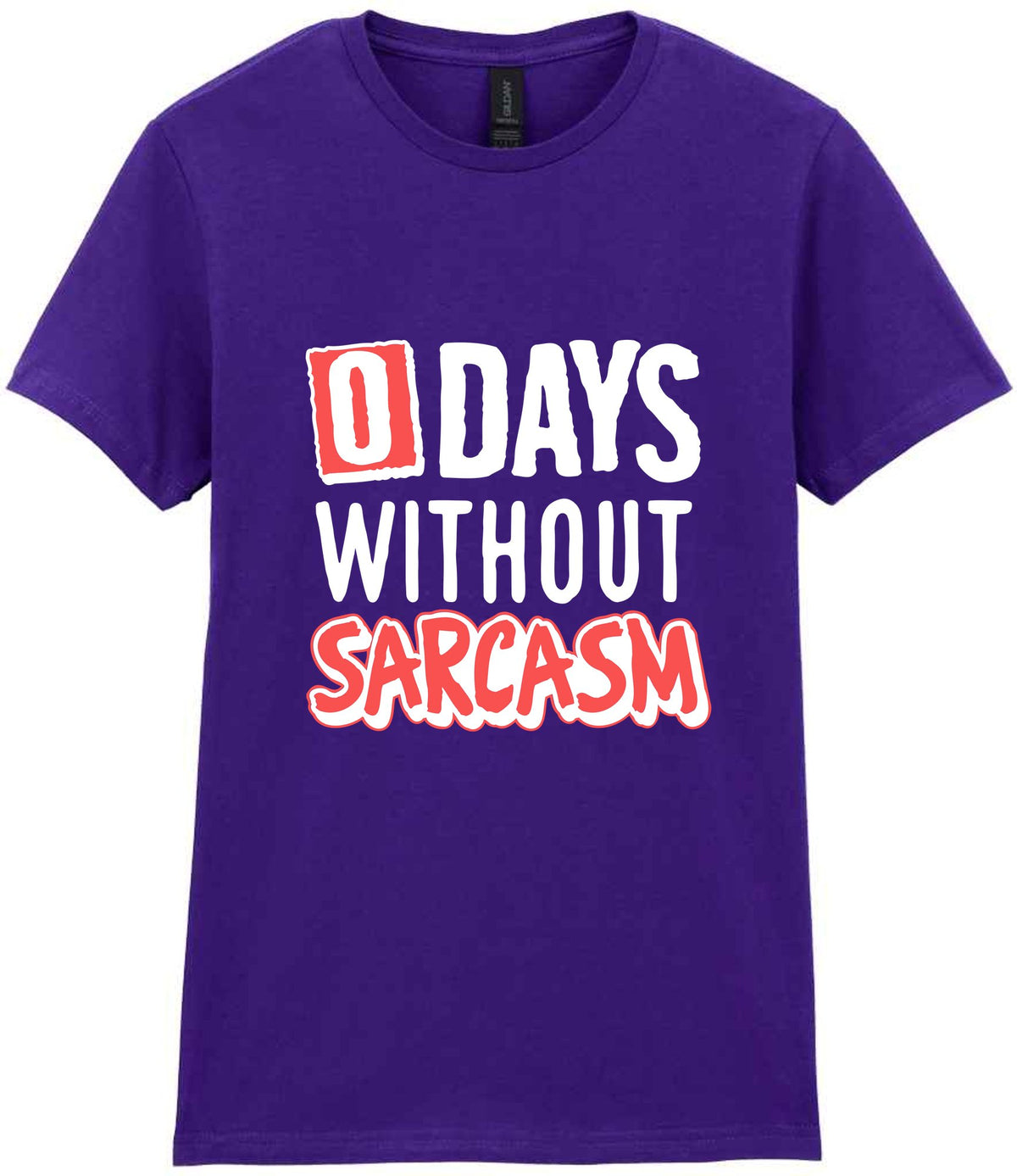 0 Days Without Sarcasm t-shirt in purple