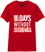 0 Days Without Sarcasm t-shirt in red