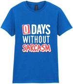 0 Days Without Sarcasm t-shirt in royal blue