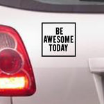 Be Awesome Today bumper sticker in standard