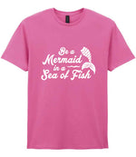 Be a Mermaid in a Sea of Fish – Unisex T-Shirt in Azalea