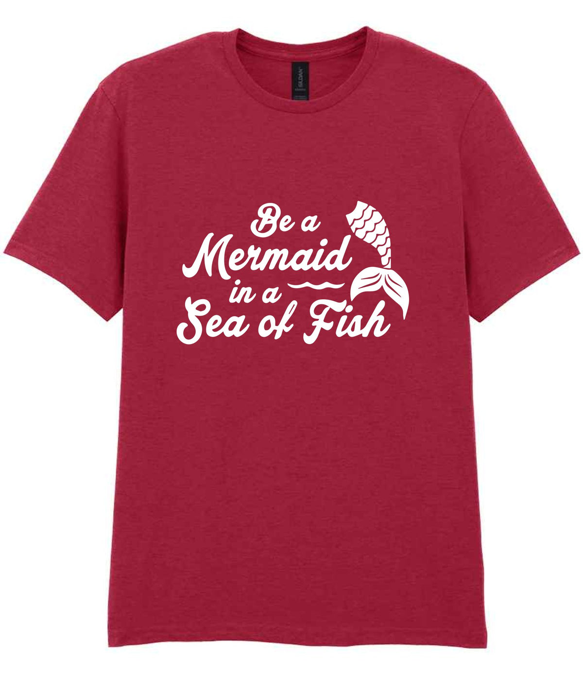 Be a Mermaid in a Sea of Fish t-shirt in cardinal red