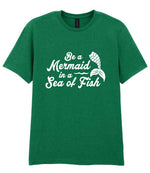 Be a Mermaid in a Sea of Fish t-shirt in kelly green