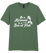 Be a Mermaid in a Sea of Fish t-shirt in military green