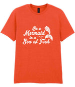 Be a Mermaid in a Sea of Fish t-shirt in orange