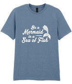 Be a Mermaid in a Sea of Fish t-shirt in stone blue
