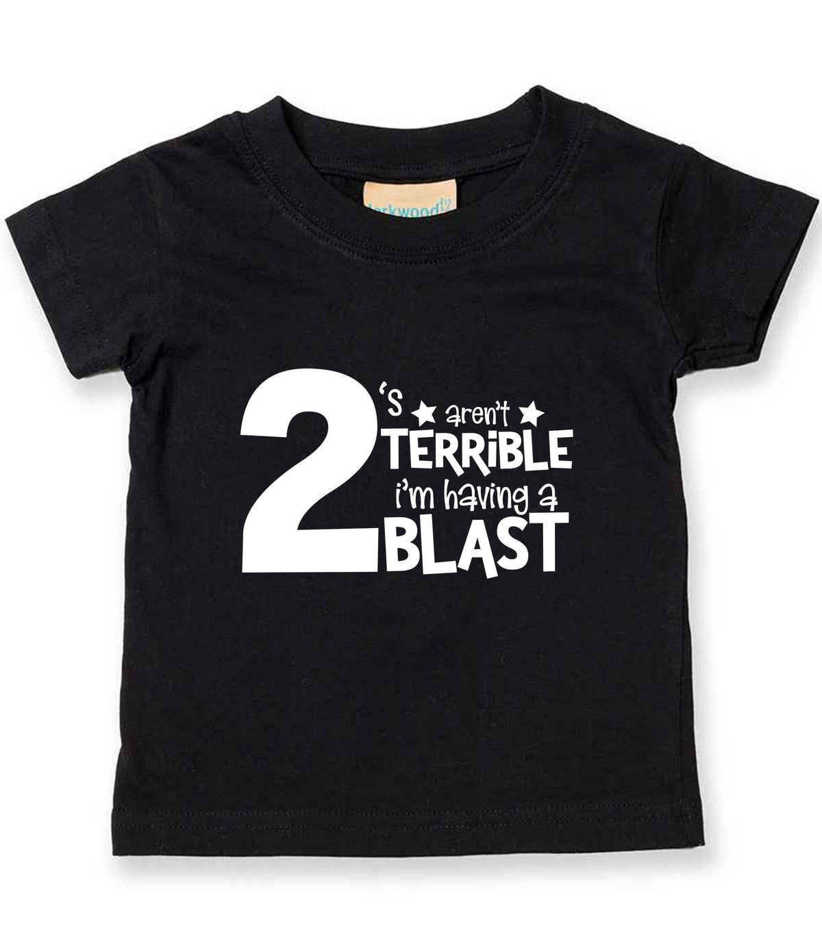 2 'S Aren't TERRIBLE I'm Having a TWO BLAST t-shirt in black