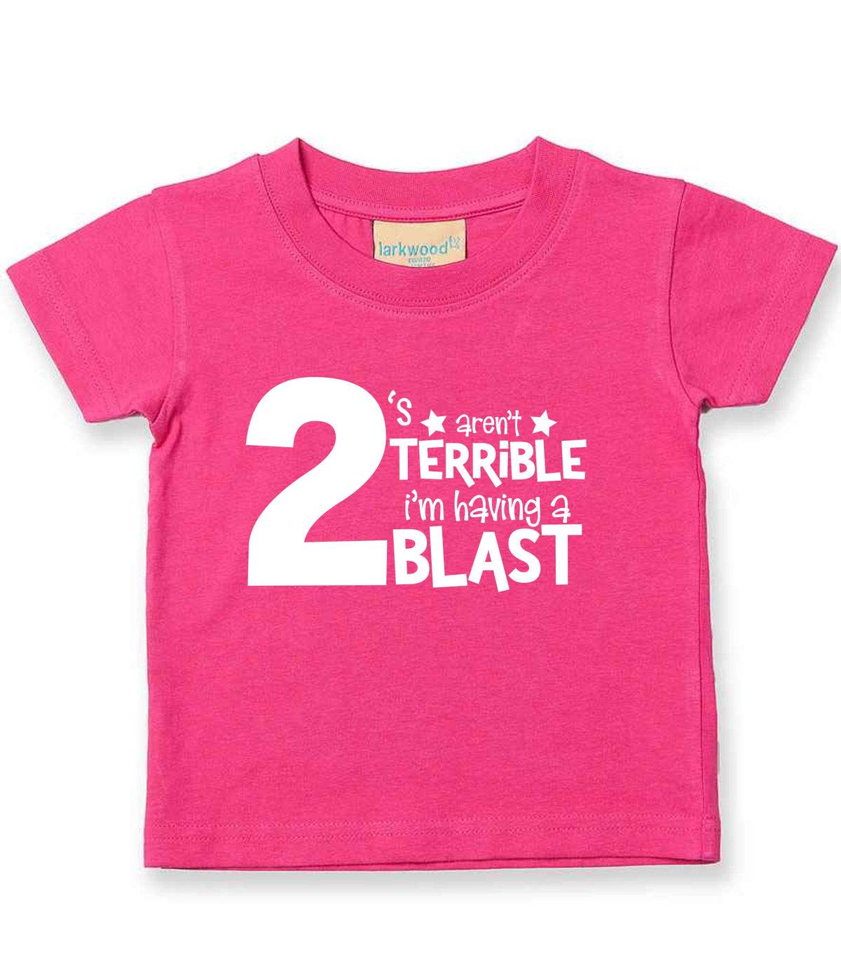 2 'S Aren't TERRIBLE I'm Having a TWO BLAST t-shirt in fuchsia