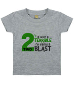 2 'S Aren't TERRIBLE I'm Having a TWO BLAST t-shirt in heather grey
