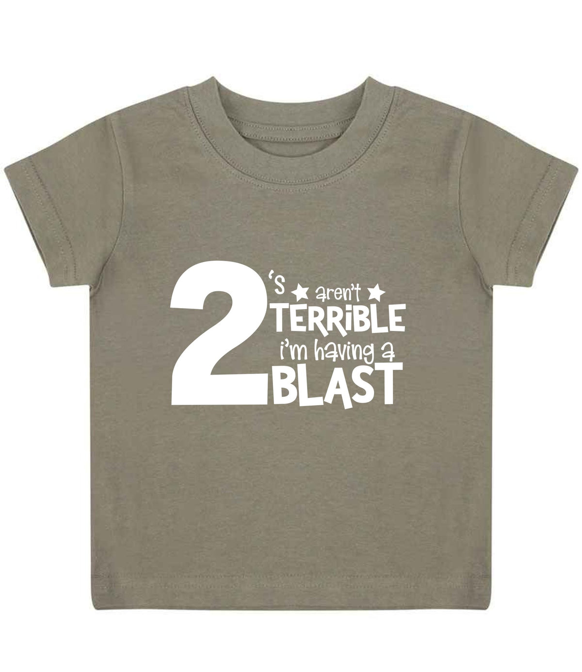 2 'S Aren't TERRIBLE I'm Having a TWO BLAST t-shirt in khaki