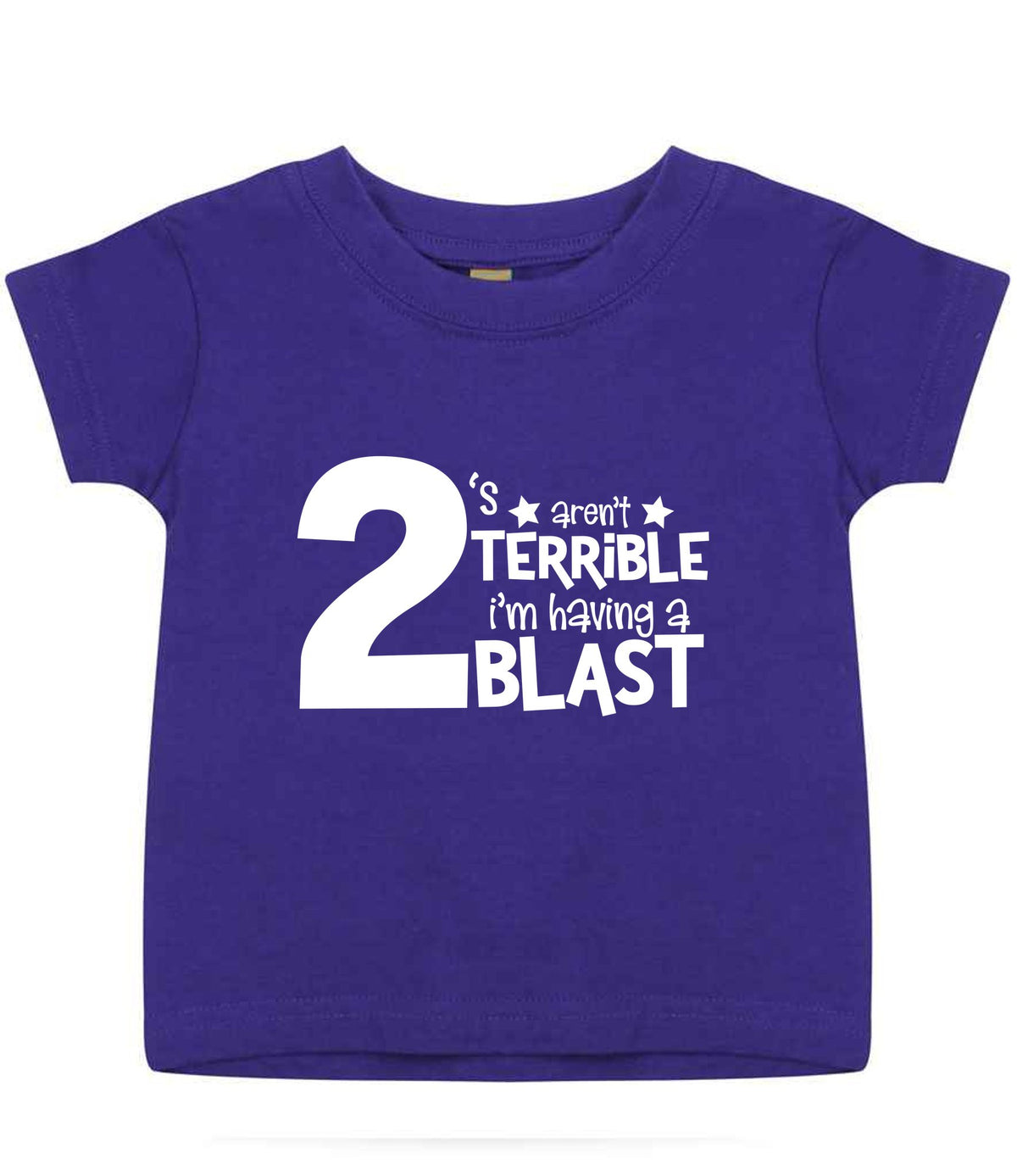 2 'S Aren't TERRIBLE I'm Having a TWO BLAST t-shirt in purple