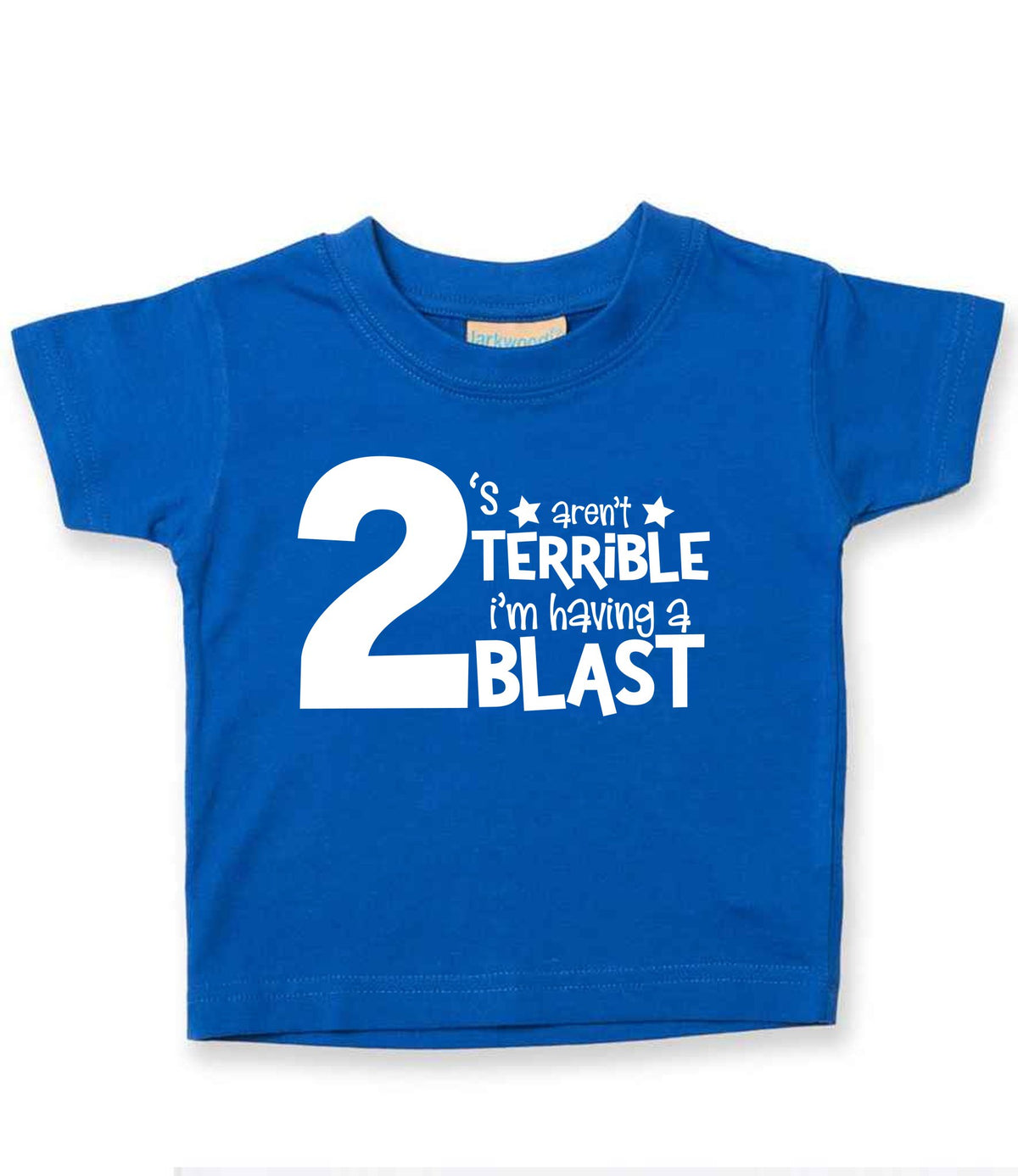 2 'S Aren't TERRIBLE I'm Having a TWO BLAST t-shirt in royal blue